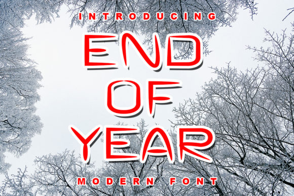 End of Year: The Modern Display Font for Campaigns
