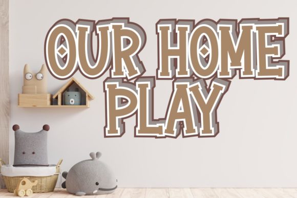 Our Home Play: A Bold Display Font for Your Brand